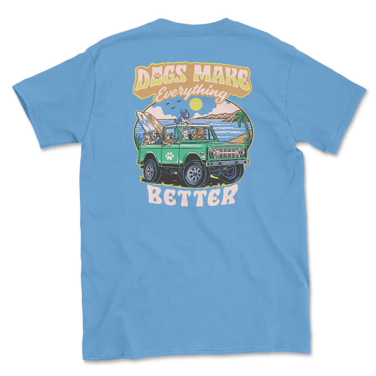 Dogs Make Everything Better (Adult Short Sleeve T-Shirt)